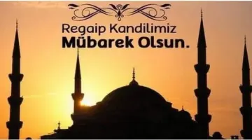 REGAİP  KANDİLİNİZİ KUTLARIZ