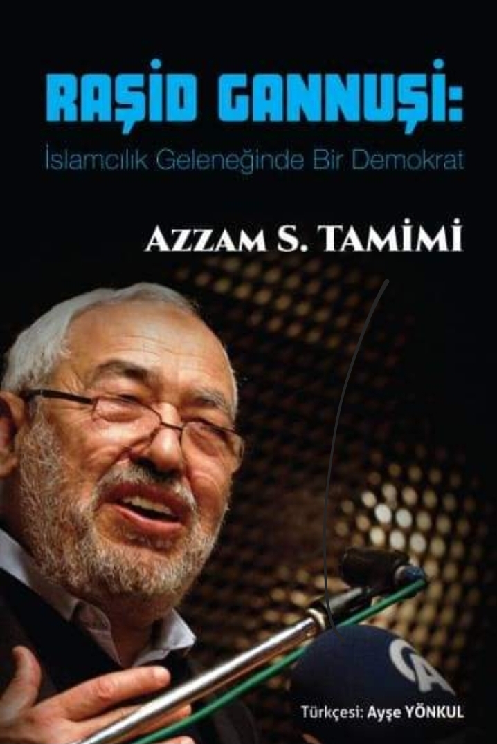 RAŞİD GANNUŞİ, MÜSLÜMAN-DEMOKRAT!..