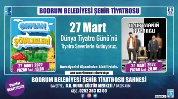 BODRUM BELEDİYESİ’NDEN DÜNYA TİYATROLAR GÜNÜ’NE ÖZEL İKİ OYUN