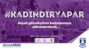 BODRUM’DA “8 MART” ETKİNLİKLERİ
