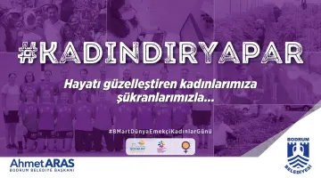BODRUM’DA “8 MART” ETKİNLİKLERİ