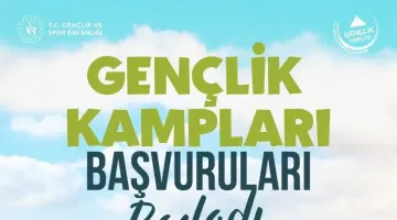 GENÇLİK KAMPLARI BAŞVURULARI BAŞLADI