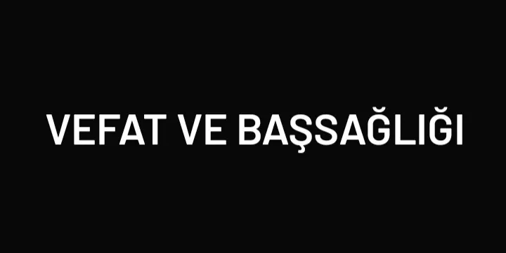 MEHMET KAVAS’IN ACISINI PAYLAŞIYORUZ