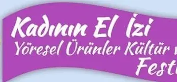 KADININ EL İZİ FESTİVALİ ” BİR  BAŞKADIR  BENİM  MEMLEKETİM”