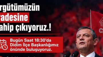 CHP DİDİM ÖRGÜTÜ MUTLAK BUTLANA KARŞI BULUŞUYOR