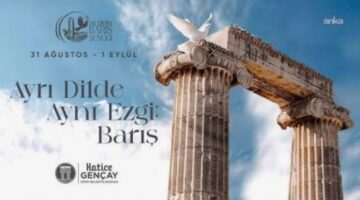 DİDİM BELEDİYESİ’NİN DÜZENLEDİĞİ 31. DİDİM BARIŞ ŞENLİĞİ BAŞLIYOR