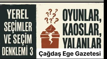 YERELSEÇİMLER VE DENKLEMLER 3″ OYUNLAR-KAOSLAR- YALANLAR”