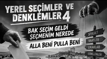 SEÇİMLER VE DENKLEMLER 4′ BAK SEÇİM GELDİ SEÇMENİM NEREDE ALLA BENİ PULLA BENİ AL KOYNUNA YAR…”