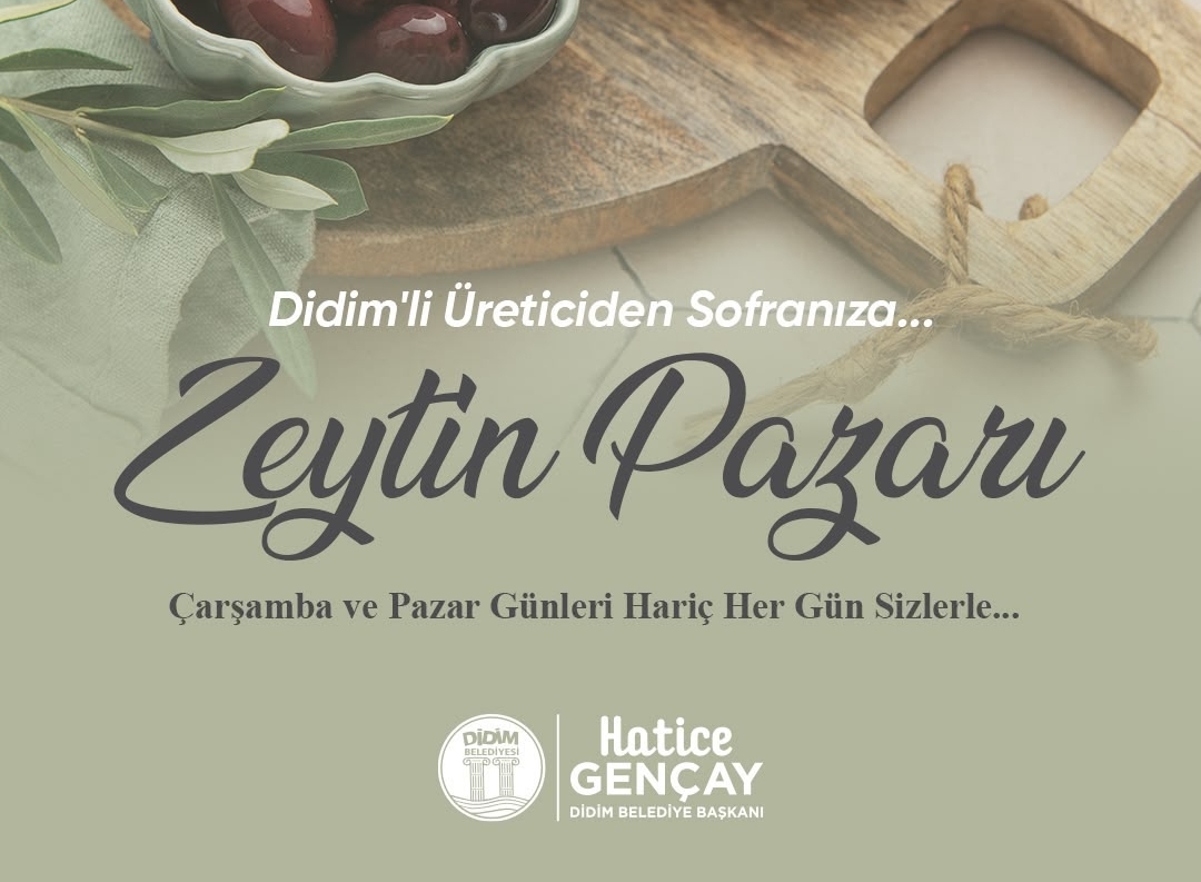 DİDİM BELEDİYE BAŞKANI HATİCE GENÇAY: “ZEYTİN ÜRETİCİLERİMİZ İÇİN YENİ BİR SATIŞ ALANI OLUŞTURUYORUZ”