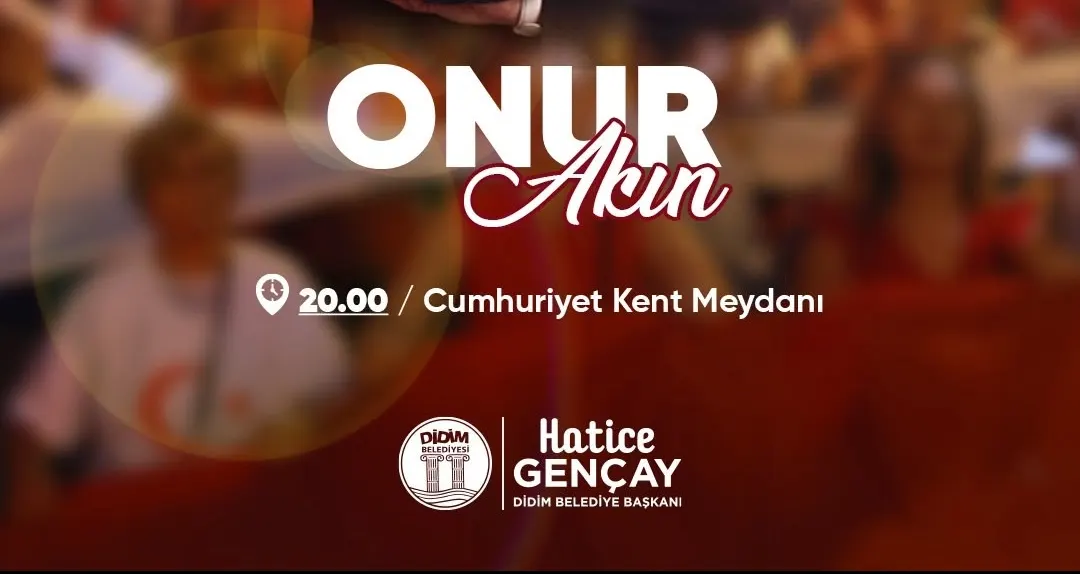 DİDİM BELEDİYESİ, CUMHURİYET’İN 103. YILINI FENER ALAYI VE ONUR AKIN KONSERİYLE KUTLAYACAK